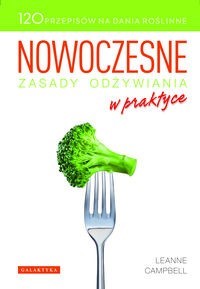 Nowoczesne zasady odżywiania w praktyce - Campbell Leanne - książka