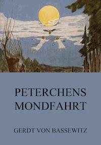 Peterchens Mondfahrt - Gerdt von Bassewitz - ebook