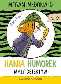 Hania Humorek Mały detektyw - Megan McDonald - książka
