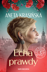 Echa prawdy. W cieniu PRL-u. Tom 3 - Aneta Krasińska - ebook + audiobook + książka