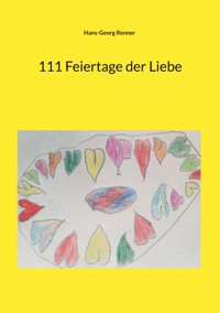 111 Feiertage der Liebe - Hans-Georg Renner - ebook