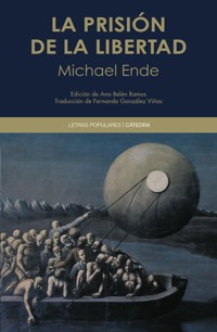 La prisión de la libertad - Ende Michael - ebook