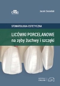 Licówki porcelanowe na zęby żuchwy i szczęki - Ciesielski J. - książka