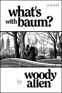 What's with Baum? - Allen Woody - ebook