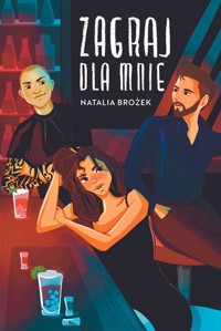 Zagraj dla mnie - Natalia Brożek - ebook + książka