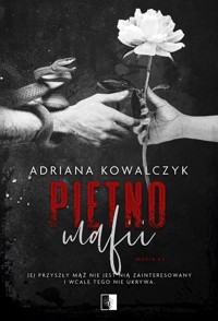 Mafia Tom 2 Piętno mafii - Adriana Kowalczyk - książka