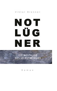 Notlügner - Viktor Brenner - ebook