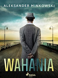 Wahania - Aleksander Minkowski - ebook + audiobook