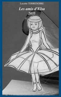 Les amis d'Elsa - Lucette Terrenoire - ebook