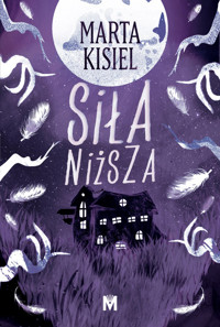 Siła niższa - Marta Kisiel - ebook + audiobook + książka