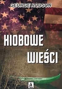 Hiobowe wieści - George Rodson - ebook + książka