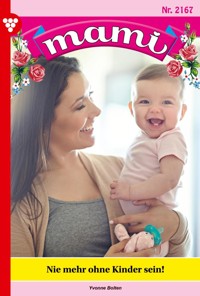 Nie mehr ohne Kinder sein - Yvonne Bolten - ebook