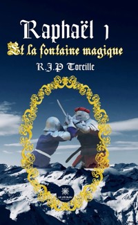 Raphaël - Tome 1 - R.J.P Toreille - ebook