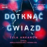Dotknąć gwiazd - Zula Ankanon - ebook + audiobook + książka