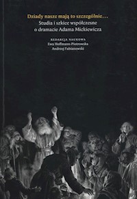 Dziady to nasze mają szczególnie... -  - książka