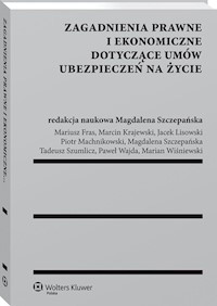 Zagadnienia prawne i ekonomiczne dotyczące umów ubezpieczeń na życie - Szczepańska Magdalena - książka