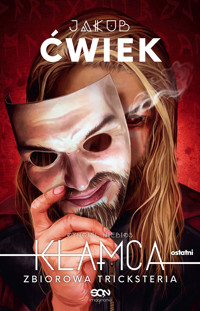 Kłamca. Zbiorowa tricksteria - Jakub Ćwiek - ebook + audiobook + książka