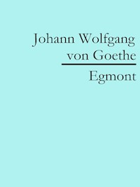 Egmont - Johann Wolfgang von Goethe - ebook