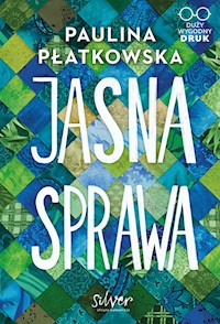 Jasna sprawa - Płatkowska Paulina - ebook + audiobook + książka