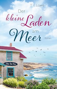Der kleine Laden am Meer - Lowe T.I. - ebook
