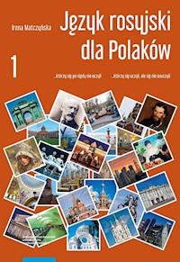 Język rosyjski dla Polaków Część 1 - Matczyńska Irena - książka