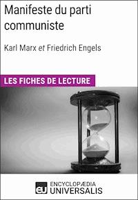 Manifeste du parti communiste de Karl Marx et Friedrich Engels - Encyclopaedia Universalis - ebook