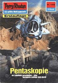 Perry Rhodan 1558: Pentaskopie - Peter Griese - ebook