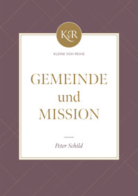 Gemeinde und Mission - Peter Schild - ebook