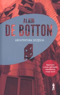 Architektura szczęścia - Alain De Botton - książka