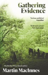 Gathering Evidence - Martin MacInnes - ebook