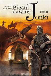 Pieśni Dawnej Jonki. Część II - Michał Kamiński - ebook