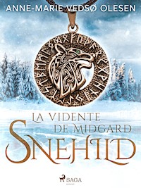Snehild - La vidente de Midgard - Anne-Marie Vedsø Olesen - ebook