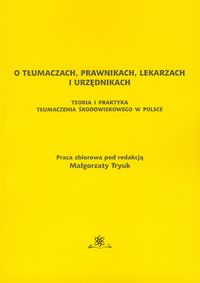 O tłumaczach prawnikach lekarzach i urzednikach -  - książka