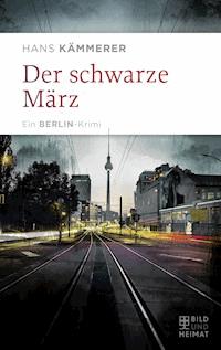 Der schwarze März - Hans Kämmerer - ebook
