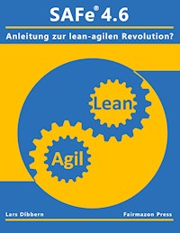 SAFe® 4.6 - Lars Dibbern - ebook