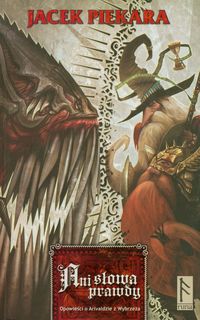 Ani słowa prawdy - Jacek Piekara - ebook + książka