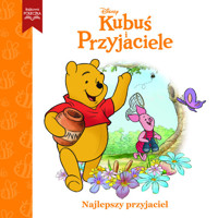 Najlepszy przyjaciel. Disney Kubuś i Przyjaciele -  - książka