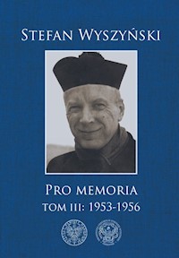 Pro memoria Tom 3 1953-1956 - Stefan Wyszyński - książka