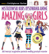 Mistrzowski kurs rysowania anime. Amazing Girls - Hart Christopher - książka