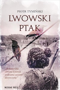 Lwowski ptak - Piotr Tymiński - ebook + audiobook + książka