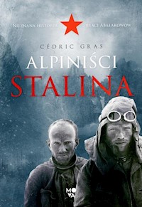 Alpiniści Stalina - Cédric Gras - książka