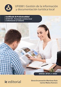 Gestión de la información y documentación turística local. HOTI0108 - Elena Encarnación Martínez Ruiz - ebook