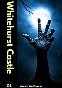 Whitehurst Castle - Simon Golthauer - ebook
