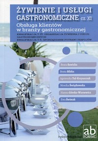 Żywienie i usługi gastronomiczne Część XI Obsługa klientów w branży gastronomicznej -  - książka