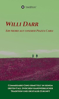 Ein Mord auf unserer Piazza Carli - Willi Darr - ebook