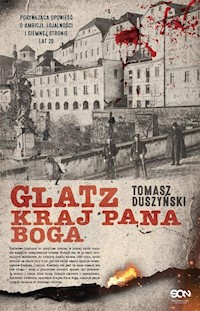 Glatz Kraj Pana Boga - Tomasz Duszyński - książka