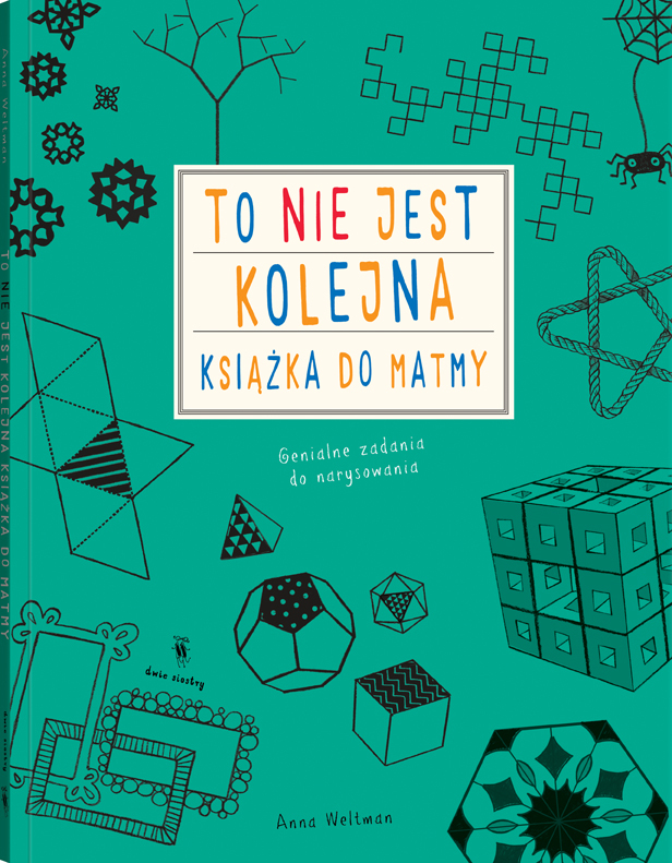 To nie jest kolejna książka do matmy - Anna Weltman - książka