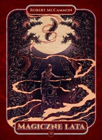 Magiczne lata - Robert McCammon - książka