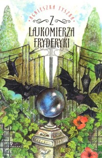 Z lajkomierza Fryderyki - Agnieszka Tyszka - książka