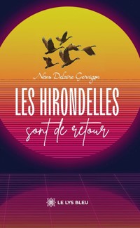 Les hirondelles sont de retour - Nans Delaire-Gernigon - ebook